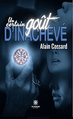 Download this eBook Un certain goût d'inachevé