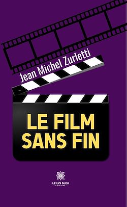 Télécharger le livre :  Le film sans fin
