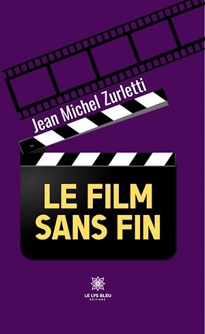 Téléchargez le livre :  Le film sans fin
