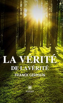 Télécharger le livre :  La vérité de la vérité