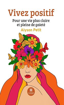 Télécharger le livre :  Vivez positif