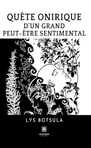 Download the eBook: Quête onirique d'un grand peut-être sentimental