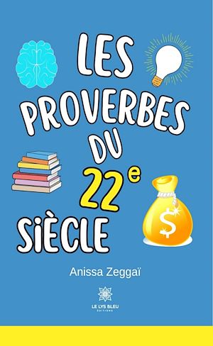 Téléchargez le livre :  Les proverbes du 22e siècle