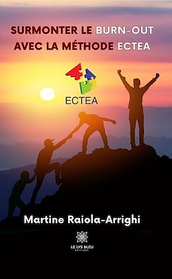 Télécharger le livre :  Surmonter le burn-out avec la méthode ECTEA