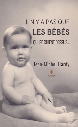 Download the eBook: Il n'y a pas que les bébés qui se chient dessus…