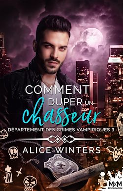 Télécharger le livre :  Comment duper un chasseur