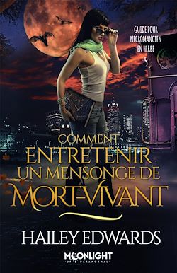 Télécharger le livre :  Comment entretenir un mensonge de mort-vivant