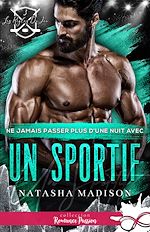 Télécharger le livre :  Ne jamais passer plus d'une nuit avec un sportif