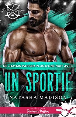Télécharger le livre :  Ne jamais passer plus d'une nuit avec un sportif