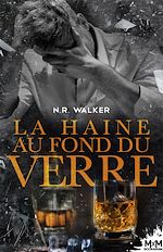 Télécharger le livre :  La haine au fond du verre