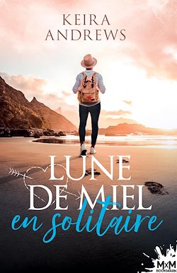 Télécharger le livre :  Lune de miel en solitaire