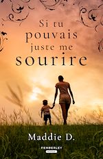 Télécharger le livre :  Si tu pouvais juste me sourire