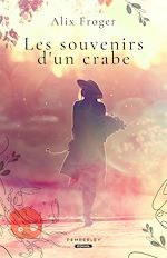 Télécharger le livre :  Les souvenirs d'un crabe