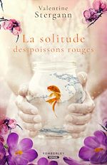 Télécharger le livre :  La solitude des poissons rouges