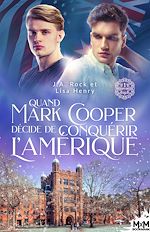 Télécharger le livre :  Quand Mark Cooper décide de conquérir l'Amérique