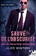 Télécharger le livre :  Sauvé de l'obscurité (par un homme trop sarcastique)
