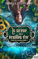 Télécharger le livre :  La sirène aux écailles d'or