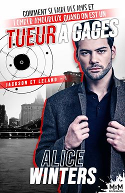 Télécharger le livre :  Comment se faire des amis et tomber amoureux quand on est un tueur à gages