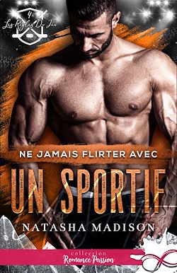 Télécharger le livre :  Ne jamais flirter avec un sportif
