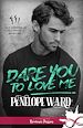 Télécharger le livre :  Dare you to love me