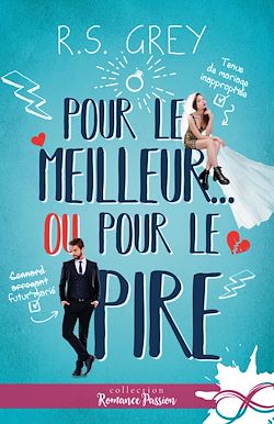 Télécharger le livre :  Pour le meilleur... ou pour le pire !