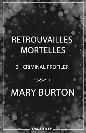 Téléchargez le livre :  Retrouvailles mortelles