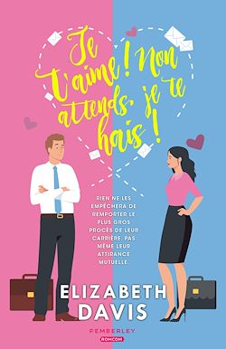 Télécharger le livre :  Je t'aime ! Non attends, je te hais !
