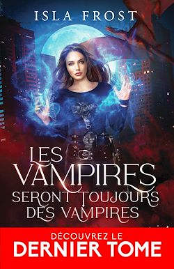 Télécharger le livre :  Les vampires seront toujours des vampires