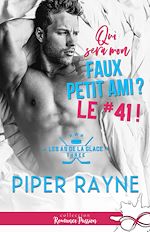 Télécharger le livre :  Qui sera mon faux petit ami ? Le #41 !