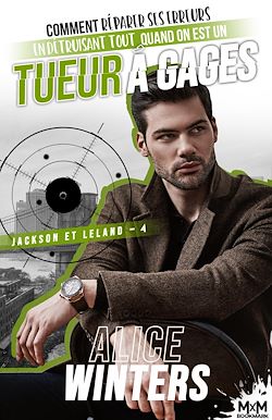 Télécharger le livre :  Comment réparer ses erreurs en détruisant tout quand on est un tueur à gages