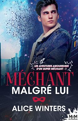 Télécharger le livre :  Méchant malgré lui