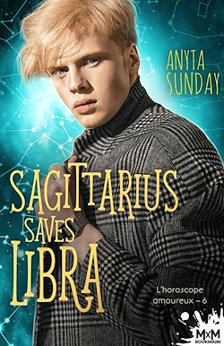 Télécharger le livre :  Sagittarius Saves Libra