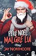 Télécharger le livre :  Père Noël malgré lui