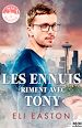 Télécharger le livre :  Les ennuis riment avec Tony