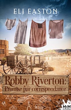 Télécharger le livre :  Robby Riverton : promise par correspondance