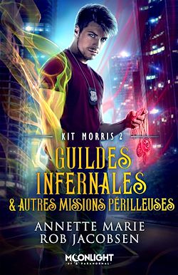 Télécharger le livre :  Guildes infernales & autres missions périlleuses