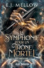 Télécharger le livre :  La Symphonie pour un Trône Mortel