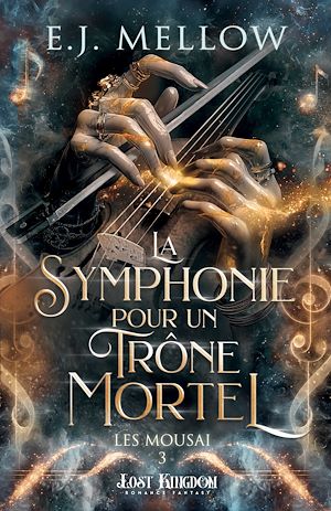 Téléchargez le livre :  La Symphonie pour un Trône Mortel