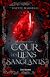  La Cour aux Liens Sanglants