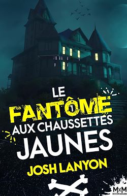 Télécharger le livre :  Le fantôme aux chaussettes jaunes