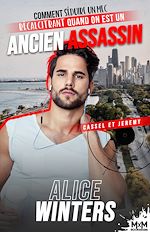 Télécharger le livre :  Comment séduire un mec récalcitrant quand on est un ancien assassin