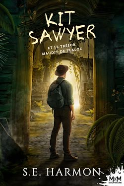 Télécharger le livre :  Kit Sawyer et le trésor maudit de Tlaloc