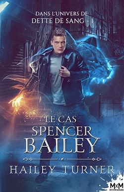 Télécharger le livre :  Le cas Spencer Bailey