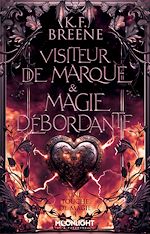 Télécharger le livre :  Visiteur de marque & magie débordante