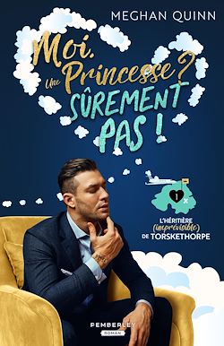 Télécharger le livre :  Moi, une princesse ? Sûrement pas !