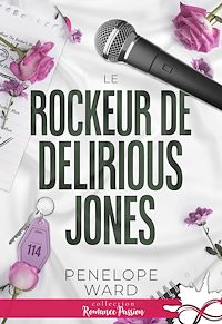 Téléchargez le livre :  Le rockeur de Delirious Jones