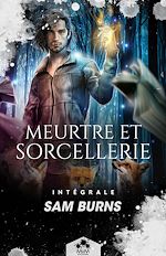 Télécharger le livre :  Meurtre et Sorcellerie - L'Intégrale