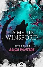 Télécharger le livre :  La meute Winsford - L'Intégrale