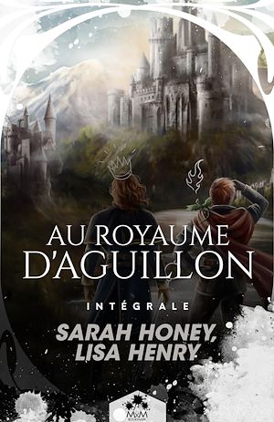 Téléchargez le livre :  Au royaume d'Aguillon - L'Intégrale