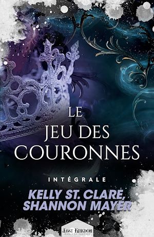 Téléchargez le livre :  Le jeu des couronnes - L'Intégrale